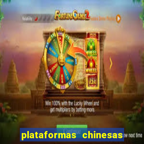 plataformas chinesas de apostas